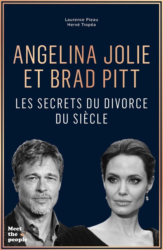 Angelina Jolie et Brad Pitt Les secrets du divorce du siècle