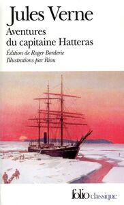 Voyages et aventures du capitaine Hatteras (édition enrichie)
