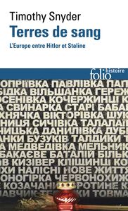 Terres de sang. L'Europe entre Hitler et Staline