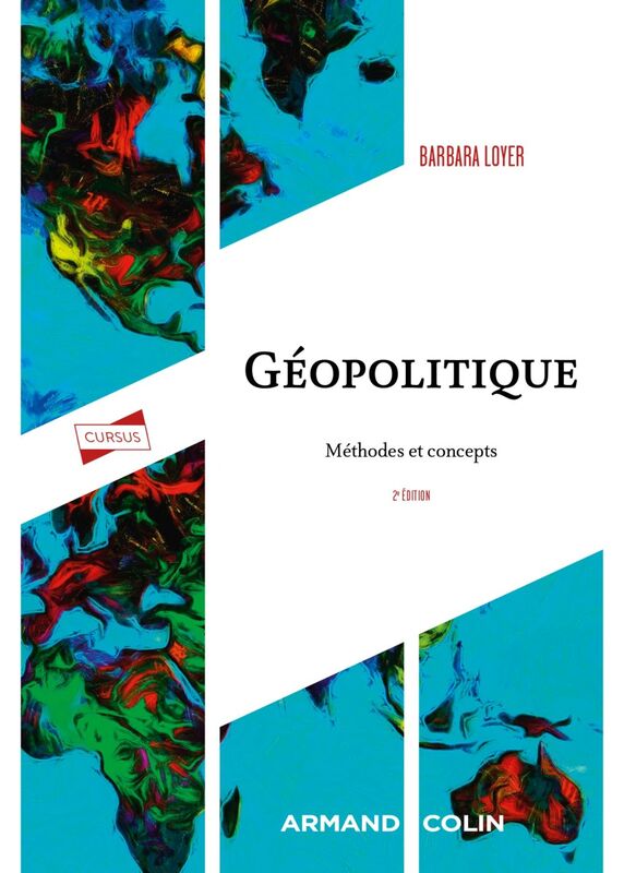Géopolitique - 2e éd. Méthodes et concepts
