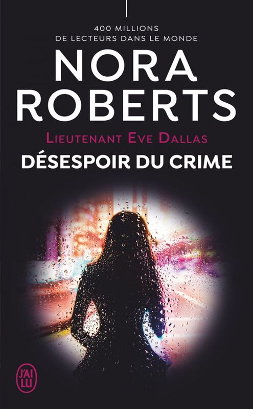 Lieutenant Eve Dallas - Tome 55 : Désespoir du crime de Nora Roberts Ec68ad2bb6bd2da2be90ba71b99259161fc027