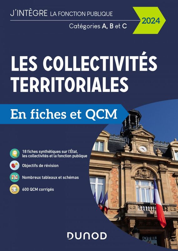Les collectivités territoriales en fiches et QCM - 2024 Catégories A, B et C