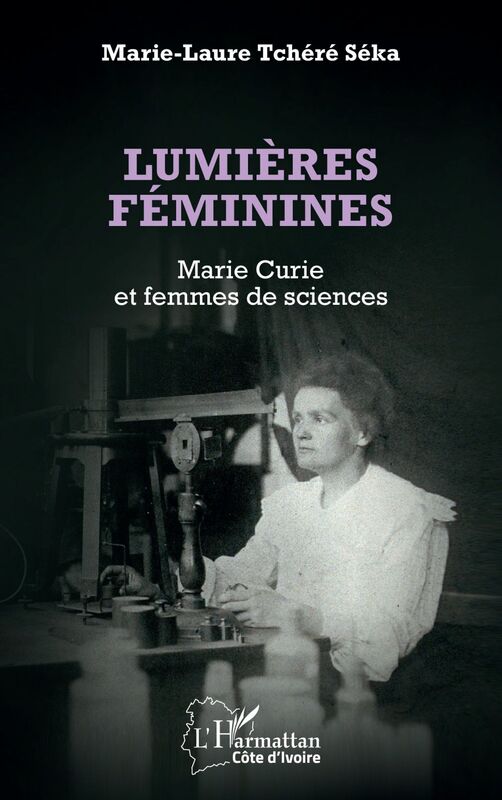 Lumières féminines Marie Curie et femmes de sciences