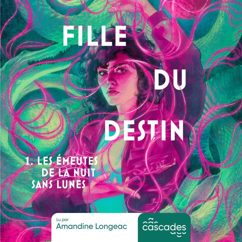 Fille du destin - Tome 1 - Les Émeutes de la nuit sans lunes Les Émeutes de la nuit sans lunes