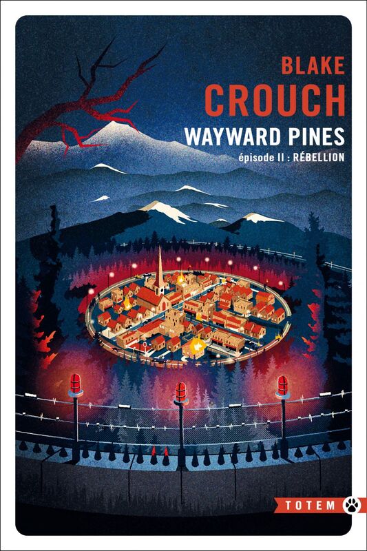 Rébellion Wayward Pines - épisode 2