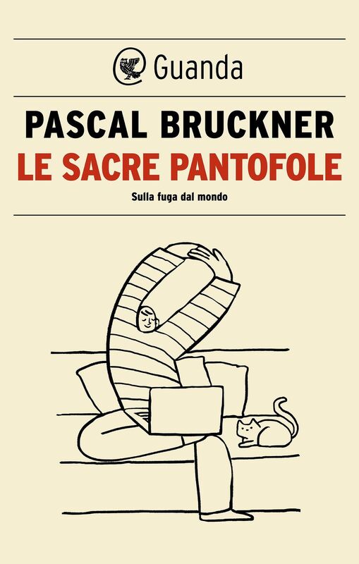 Le sacre pantofole Sulla fuga dal mondo