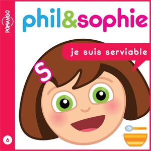 Phil & Sophie - Je suis serviable - Livre Audio Livre Audio