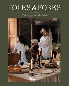 Folks & Forks, tome II Héritage pour Mathilde
