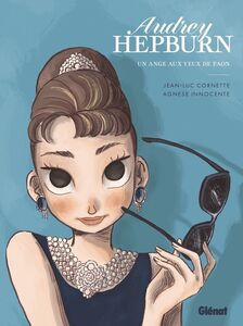 Audrey Hepburn Un ange aux yeux de faon