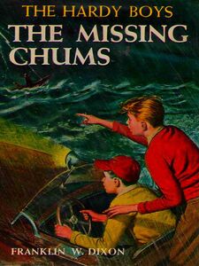 The Missing Chums: The Hardy Boys