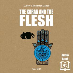 The Koran and the Flesh