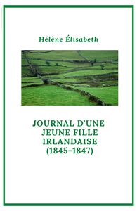 Journal d'une  jeune fille irlandaise (1845-1847)