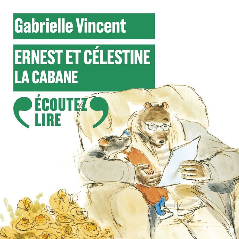 Ernest et Célestine - La cabane