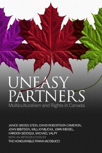 Uneasy Partners Multiculturalism and Rights in Canada