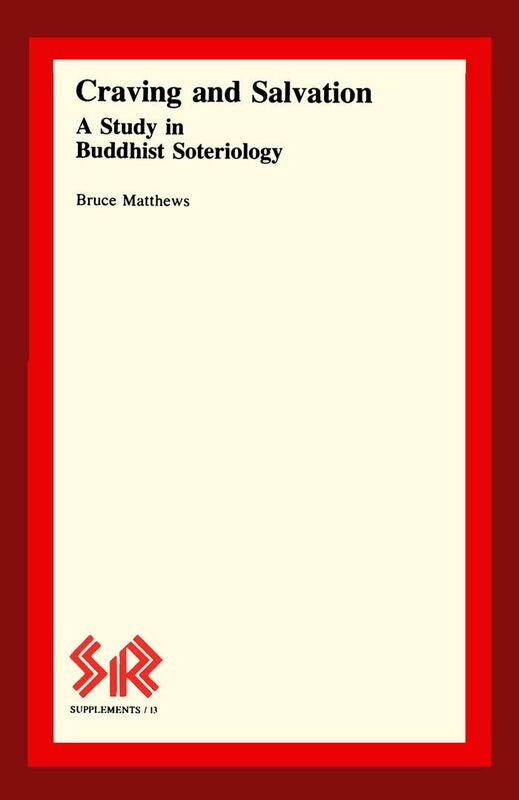 Craving and Salvation A Study in Buddhist Soteriology