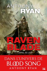 Raven Blade, T1 : L'Appel du loup