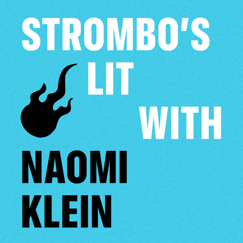 Strombo's Lit with Naomi Klein