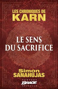 Les Chroniques de Karn : Le Sens du sacrifice