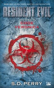 Resident Evil, T6 : Code Veronica