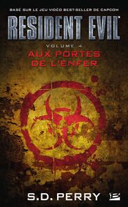 Resident Evil, T4 : Aux portes de l'enfer