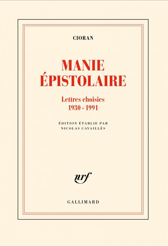 Manie épistolaire. Lettres choisies,1930-1991