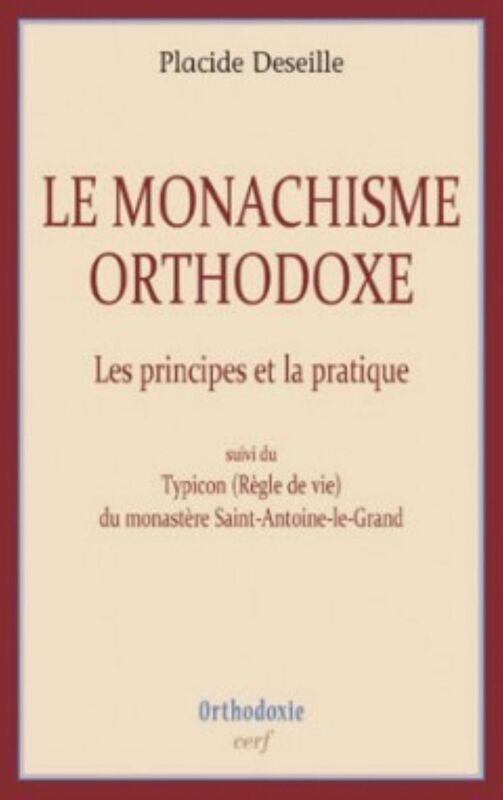 LE MONACHISME ORTHODOXE