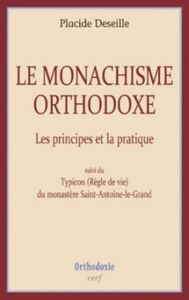 LE MONACHISME ORTHODOXE