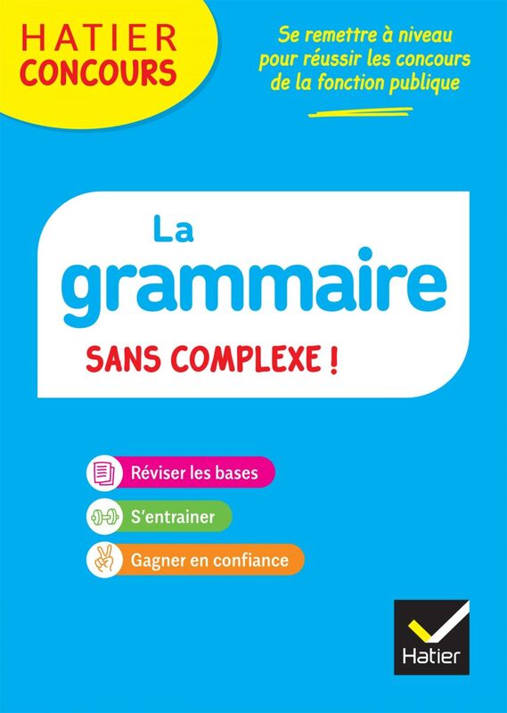 Hatier concours - La grammaire sans complexe - Ed. 2023