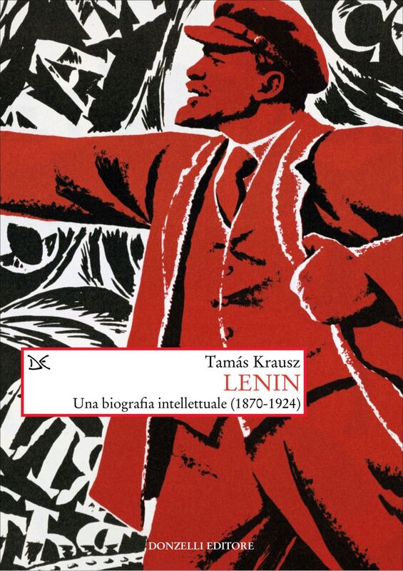 Lenin Una biografia intellettuale (1870-1924)