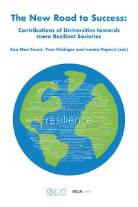 The new road to success Contributions of universities towards more resilient societies