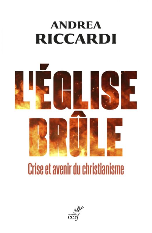 L'EGLISE BRULE - CRISE ET AVENIR DU CHRISTIANISME