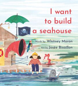 I Want to Build a Seahouse