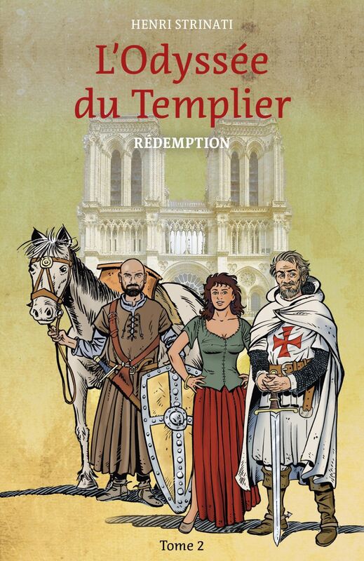 L'Odyssée du Templier, tome 2 Rédemption
