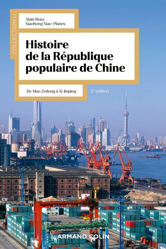 Histoire de la République Populaire de Chine - 2e éd. De Mao Zedong à Xi Jinping