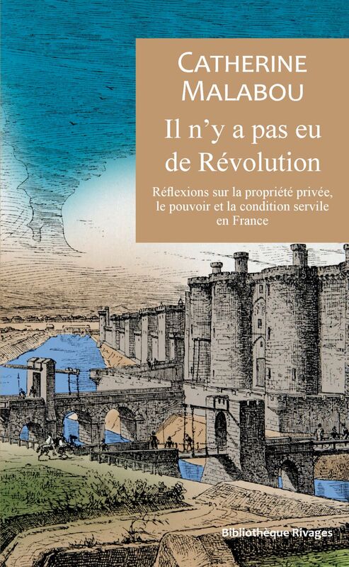 Il n'y a pas eu de Révolution Réflexions anarchistes sur la propriété et la condition servile en France