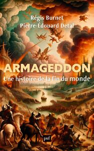 Armageddon Une histoire de la fin du monde