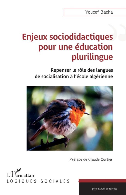 Enjeux sociodidactiques  pour une éducation plurilingue Repenser le rôle des langues  de socialisation à l’école algérienne