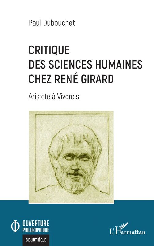 Critique des sciences humaines chez René Girard Aristote à Viverols
