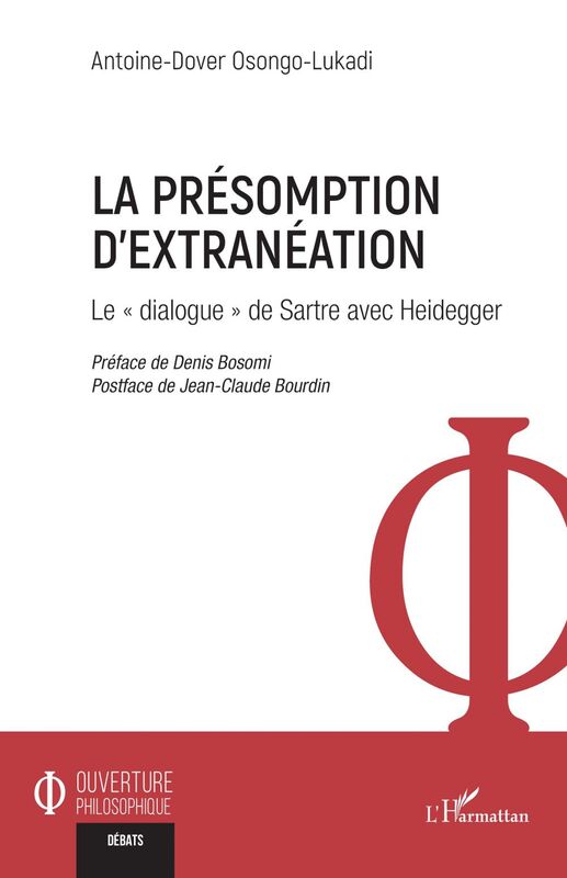 La présomption d'extranéation Le « dialogue » de Sartre avec Heidegger