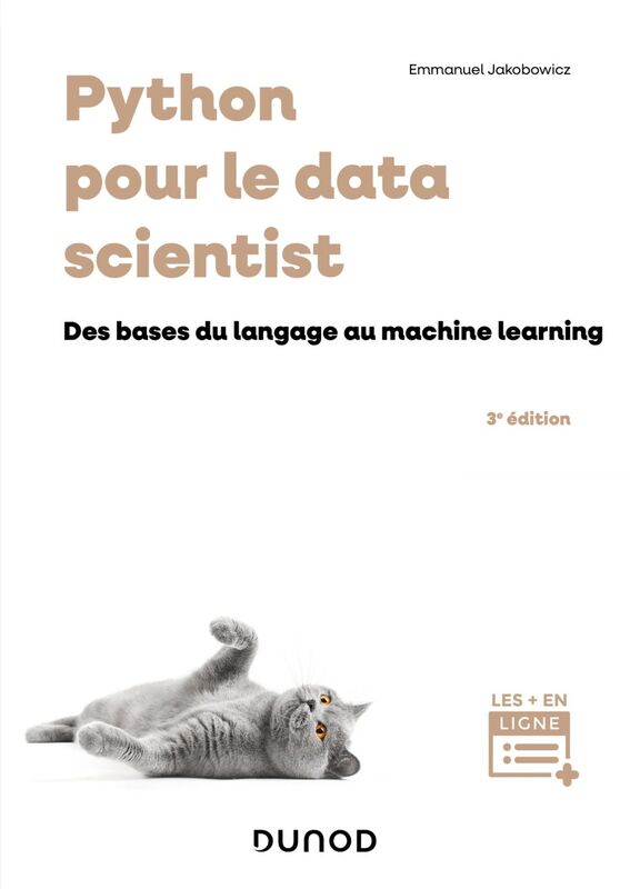 Python pour le data scientist - 3e éd. Des bases du langage au machine learning