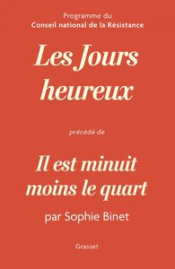 Les jours heureux, programme du Conseil National de la Résistance Précédé de "Il est minuit moins le quart" par Sophie Binet