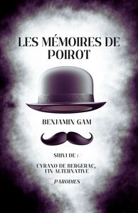 Les Mémoires de Poirot Suivi de : Cyrano de Bergerac, fin alternative