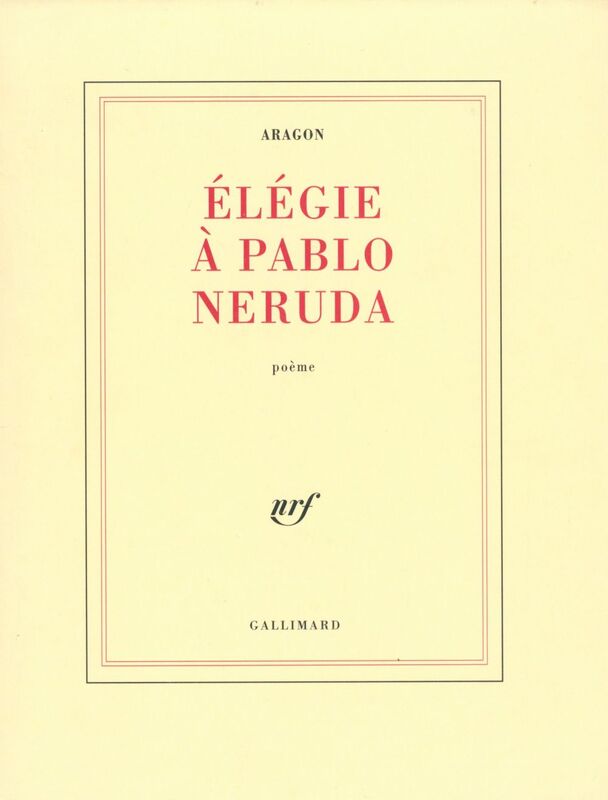 Élégie à Pablo Neruda