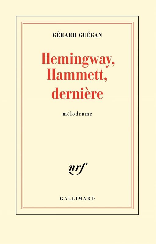 Hemingway, Hammett, dernière