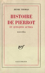 Histoire de Pierrot et quelques autres