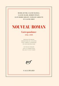 Nouveau Roman. Correspondance (1946-1999)