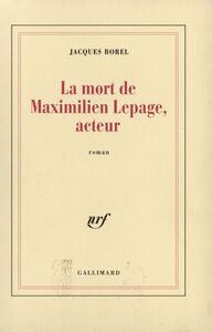 La Mort de Maximilien Lepage, acteur