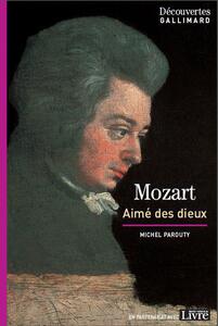 Mozart, aimé des dieux - Découvertes Gallimard