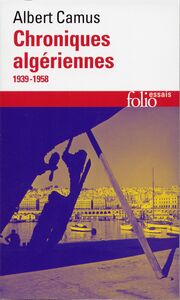 Actuelles (Tome 3) -  Chroniques algériennes (1939-1958)