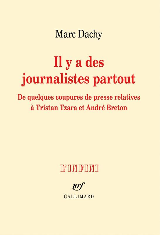 Il y a des journalistes partout. De quelques coupures de presse relatives à Tristan Tzara et André Breton